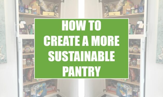 How to Create a More Sustainable Pantry