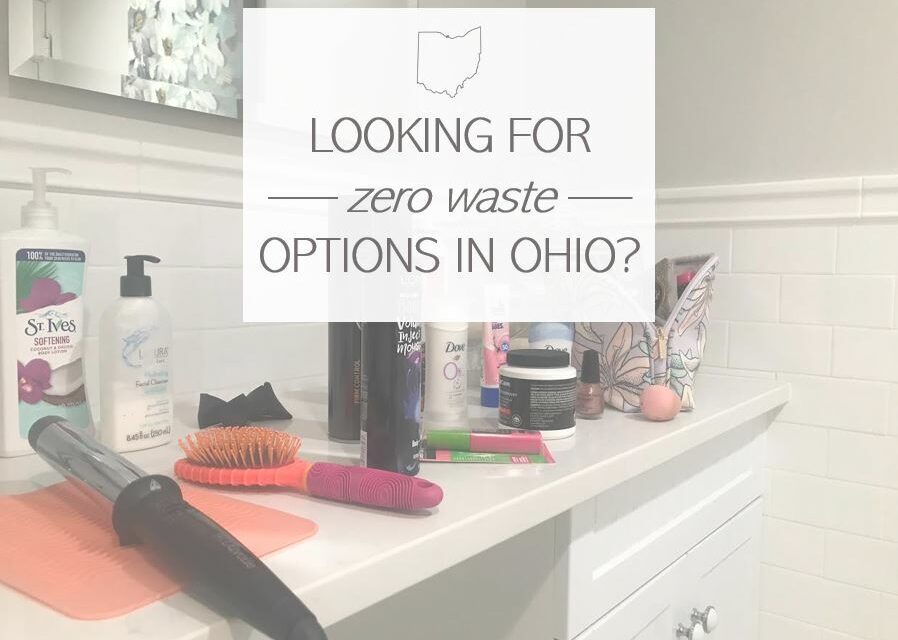 Looking for Zero Waste Options in Ohio?